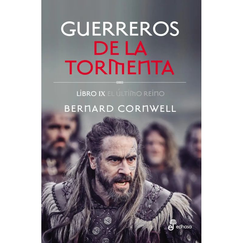 GUERREROS DE LA TORMENTA - EL ULTIMO REINO IX (Nuevo)