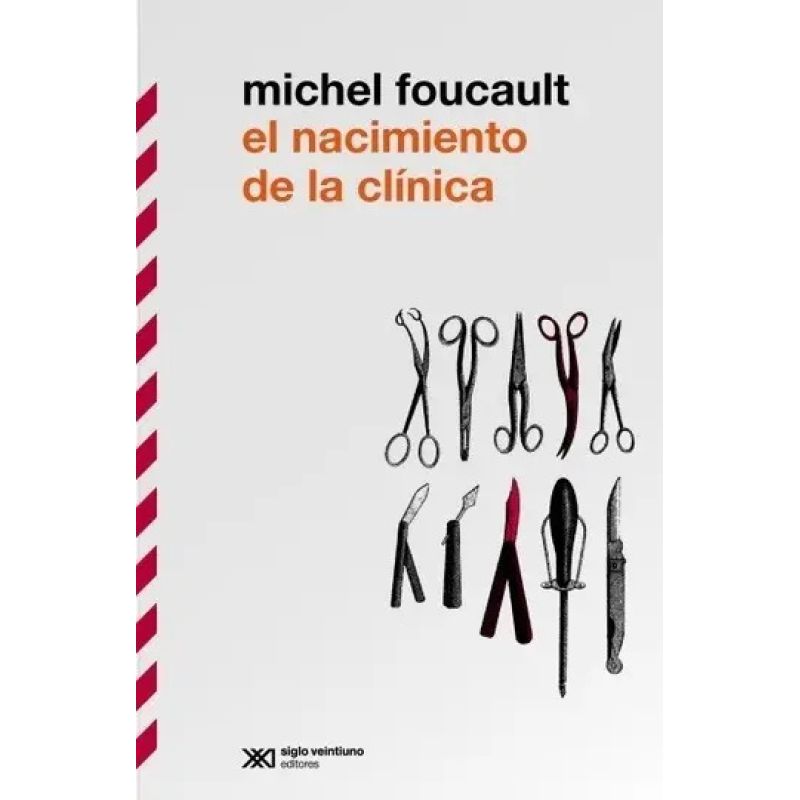 NACIMIENTO DE LA CLINICA,EL (EDICION DEFINITIVA) (Nuevo)