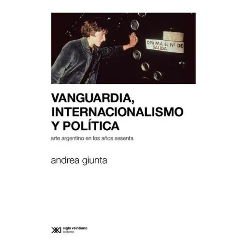VANGUARDIA, INTERNACIONALISMO Y POLITICA: ARTE ARGENTINO EN lo (Nuevo)