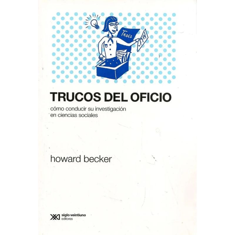 TRUCOS DEL OFICIO:COMO CONDUCIR A SU INVESTIGACION EN CIENCI (Nuevo) - Miniatura 2