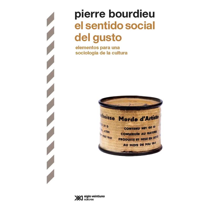 SENTIDO SOCIAL DEL GUSTO:ELEMENTOS PARA UNA SOCIOLOGIA DE LA (Nuevo)