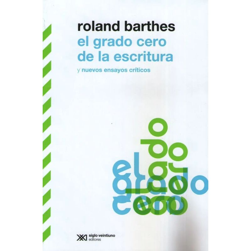 GRADO CERO DE LA ESCRITURA,EL (Nuevo)