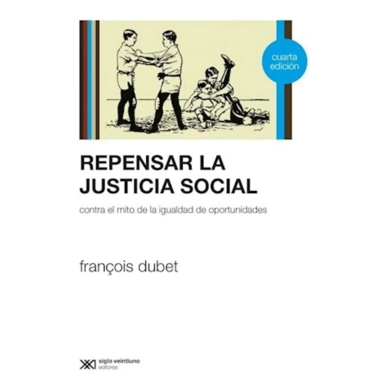 REPENSAR LA JUSTICIA SOCIAL:CONTRA EL MITO DE LA IGUALDAD DE OPORTUNIDADES (Nuevo) - Miniatura 2