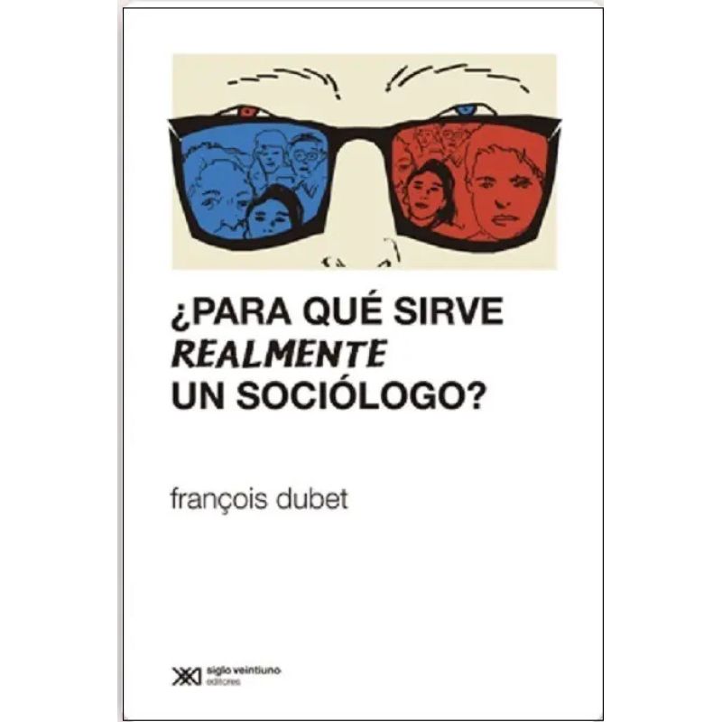 PARA QUE SIRVE REALMENTE UN SOCIOLOGO? (Nuevo)