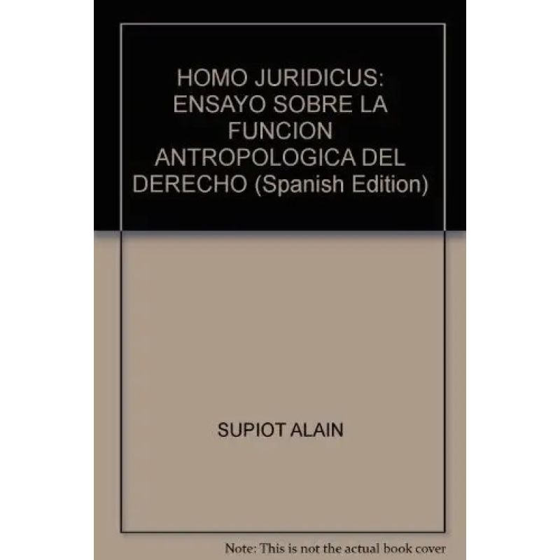 HOMO JURIDICUS: ENSAYO SOBRE LA FUNDACION ANTROPOLOGICA DEL DERECHO (Nuevo)