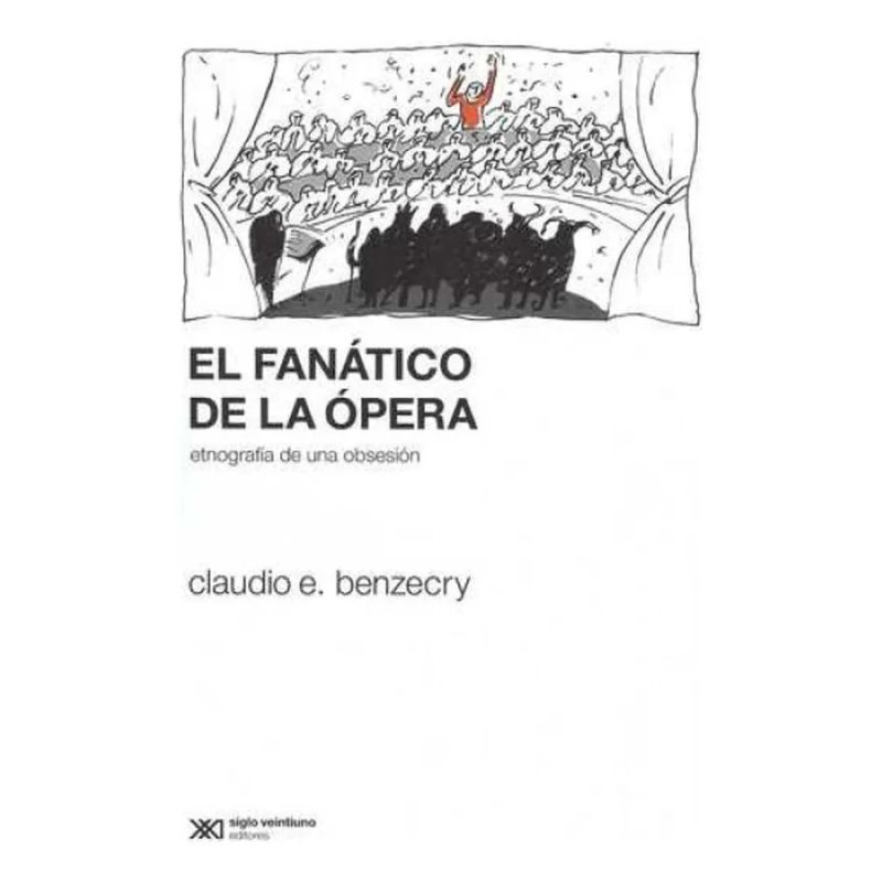 FANATICO DE LA OPERA: ETNOGRAFIA DE UNA OBSESION, EL (Nuevo) - Miniatura 2