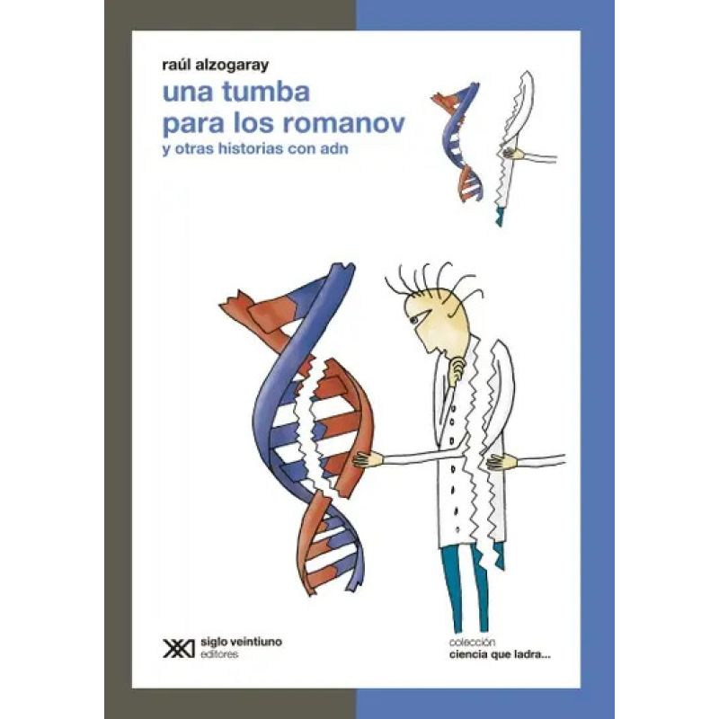 UNA TUMBA PARA LOS ROMANOV Y OTRAS HISTORIAS CON ADN - CIENCIA QUE LADRA (Nuevo)