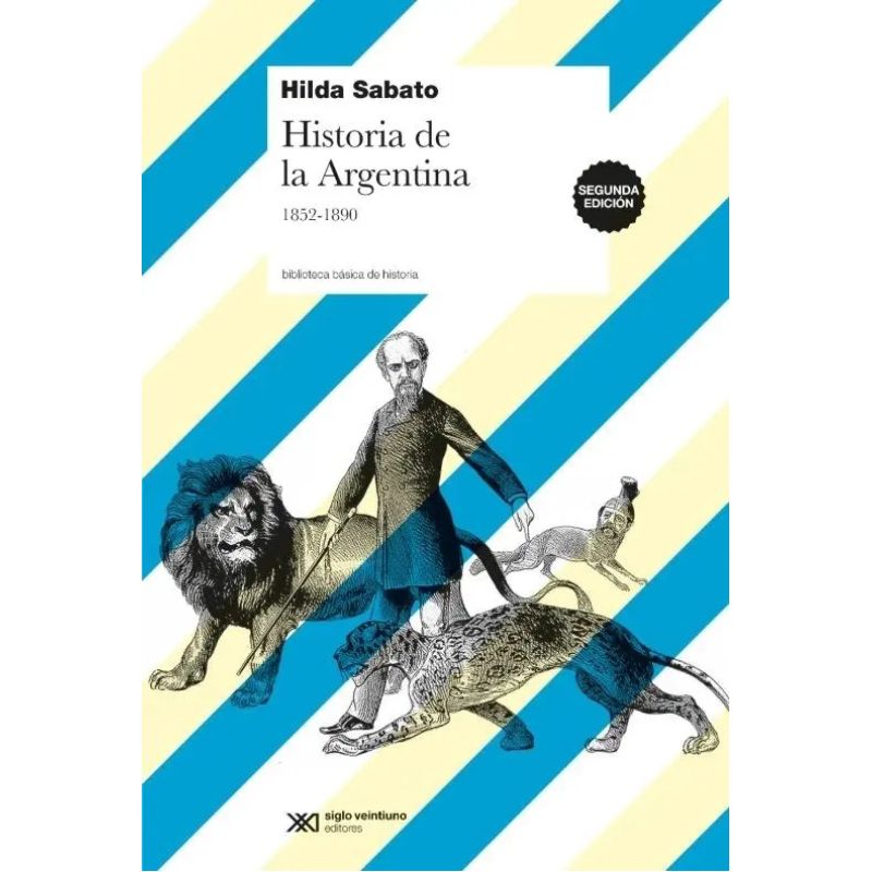HISTORIA DE LA ARGENTINA 1852-1890 (Nuevo)