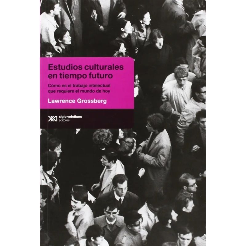 ESTUDIOS CULTURALES EN TIEMPO FUTURO:COMO ES EL TRABAJO INTE (Nuevo)