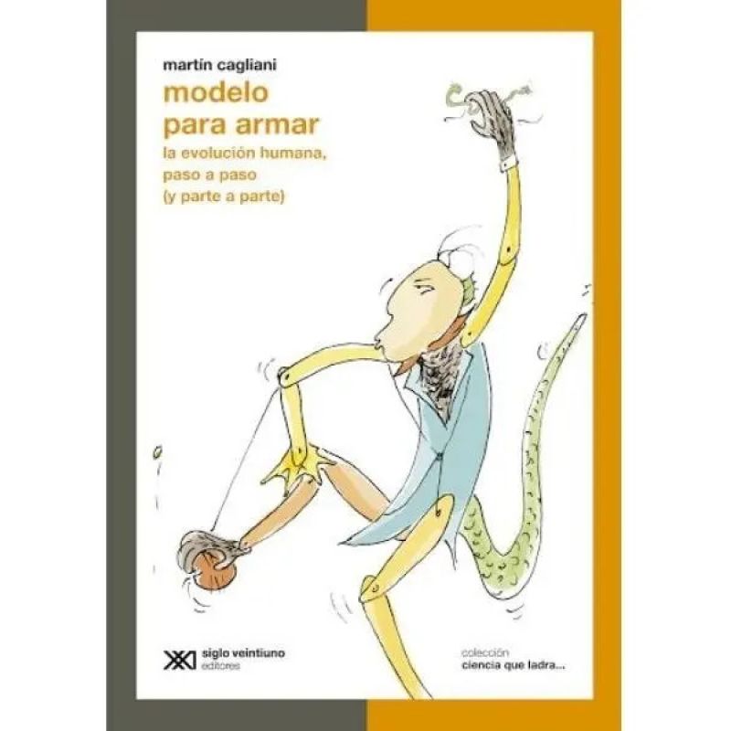 MODELO PARA ARMAR - LA EVOLUCION HUMANO PASO A PASO (Y PARTE A PARTE) - CIENCIA QUE LADRA (Nuevo)