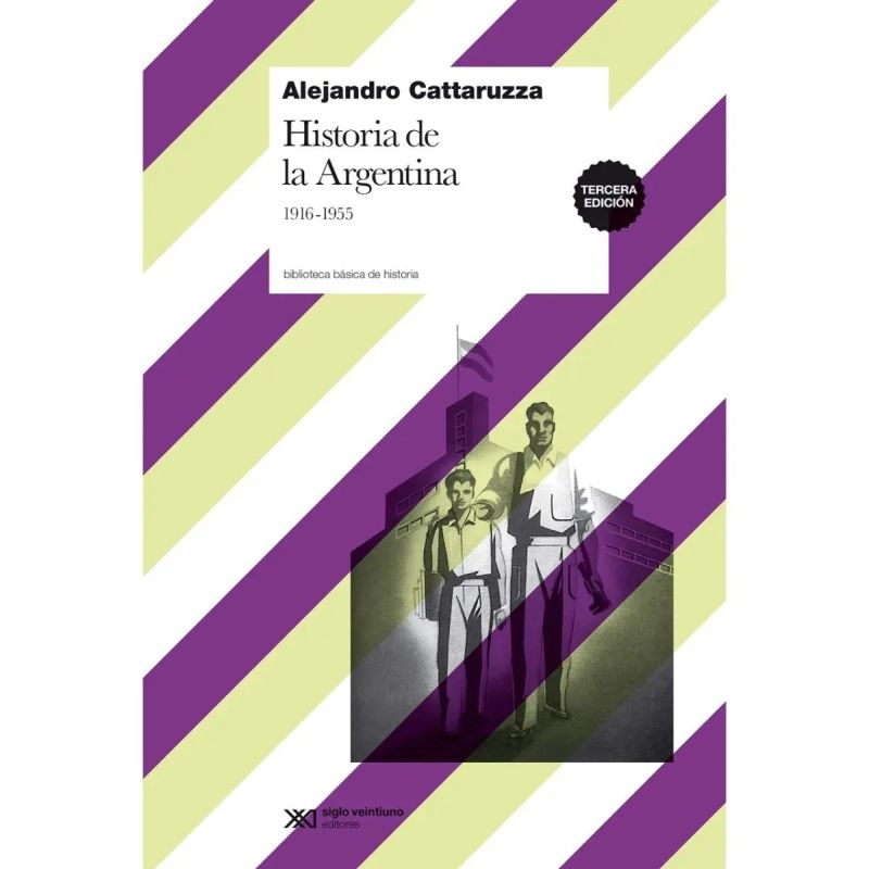HISTORIA DE LA ARGENTINA 1916-1955 - ED.CORREGIDA (Nuevo)