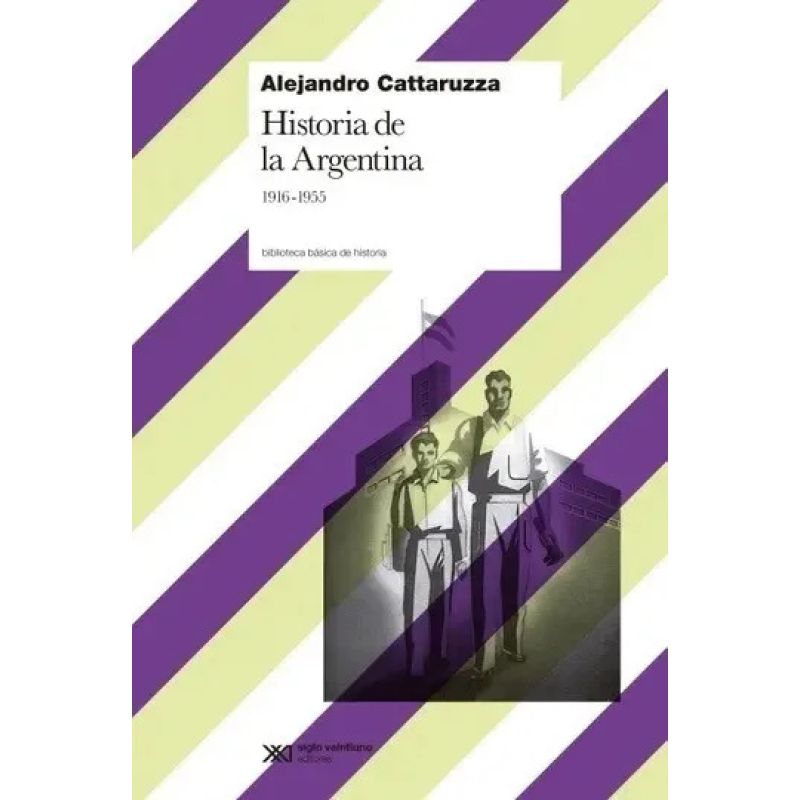 HISTORIA DE LA ARGENTINA 1916-1955 - ED.CORREGIDA (Nuevo) - Miniatura 3