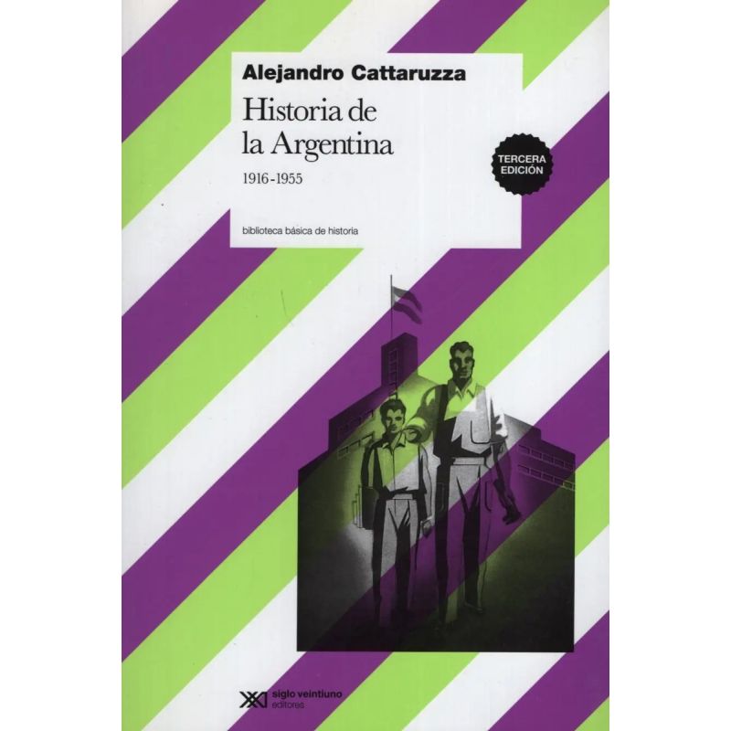 HISTORIA DE LA ARGENTINA 1916-1955 - ED.CORREGIDA (Nuevo) - Miniatura 2