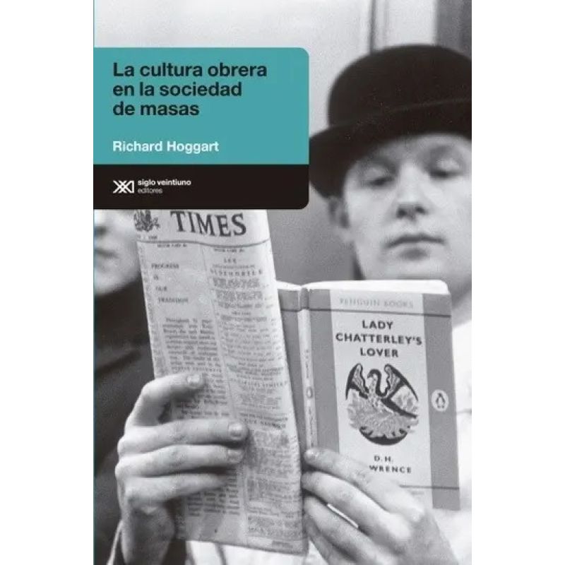 CULTURA OBRERA EN LA SOCIEDAD DE MASAS, LA (Nuevo)
