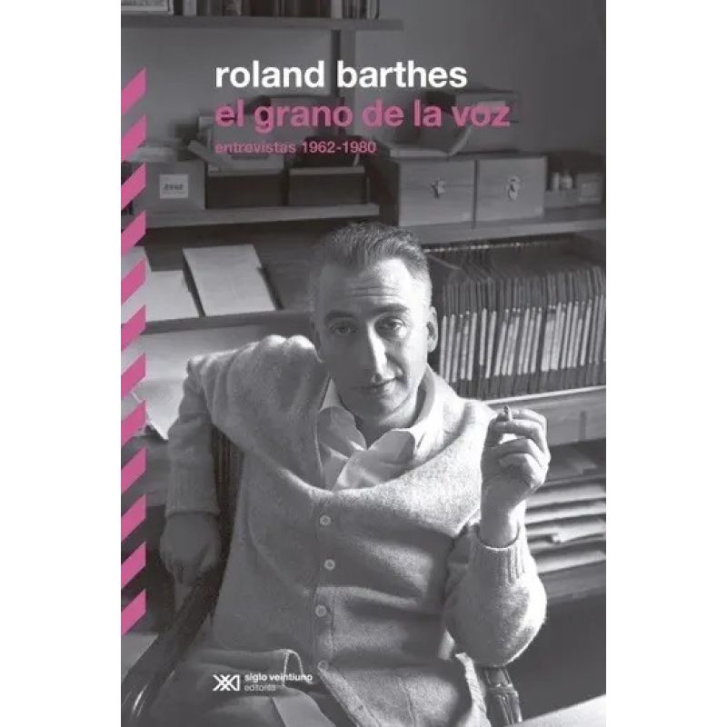 GRANO DE LA VOZ: ENTREVISTAS 1962-1980, EL (Nuevo)