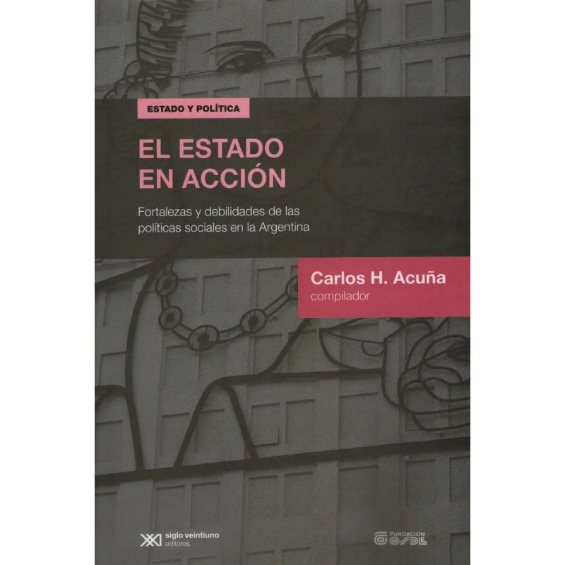 ESTADO EN ACCION,EL. (Nuevo)
