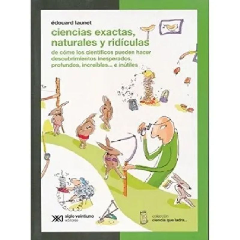 CIENCIAS EXACTAS,NATURALES Y RIDICULAS - CIENCIA QUE LADRA (Nuevo)