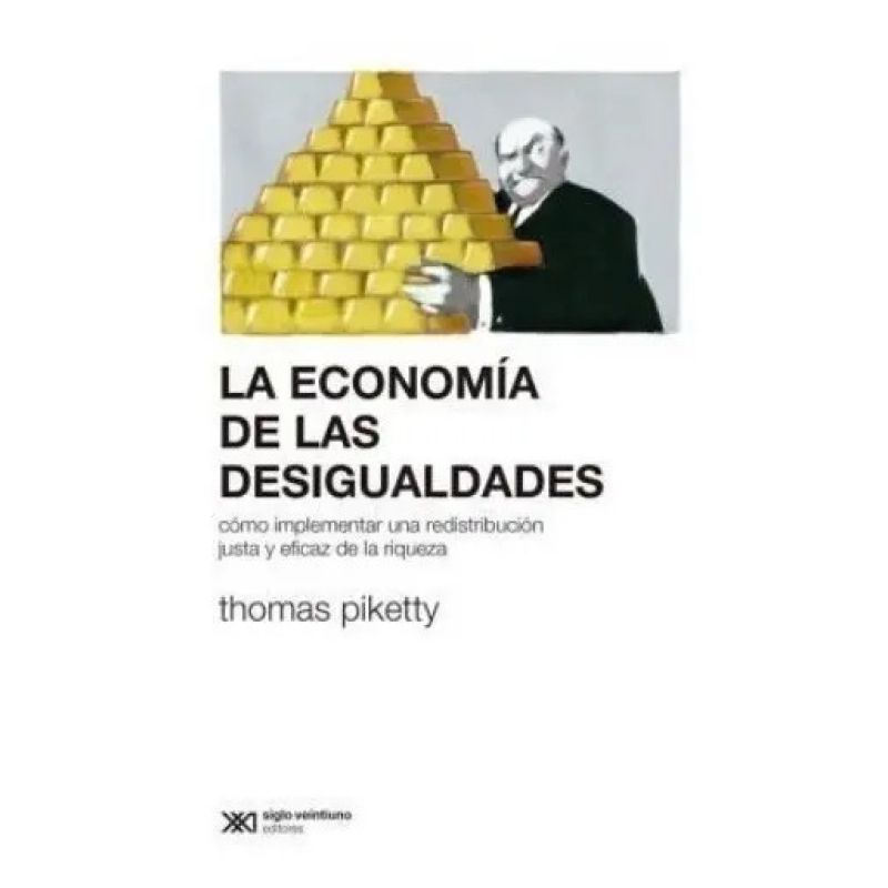 ECONOMIA DE LAS DESIGUALDADES,LA (Nuevo)