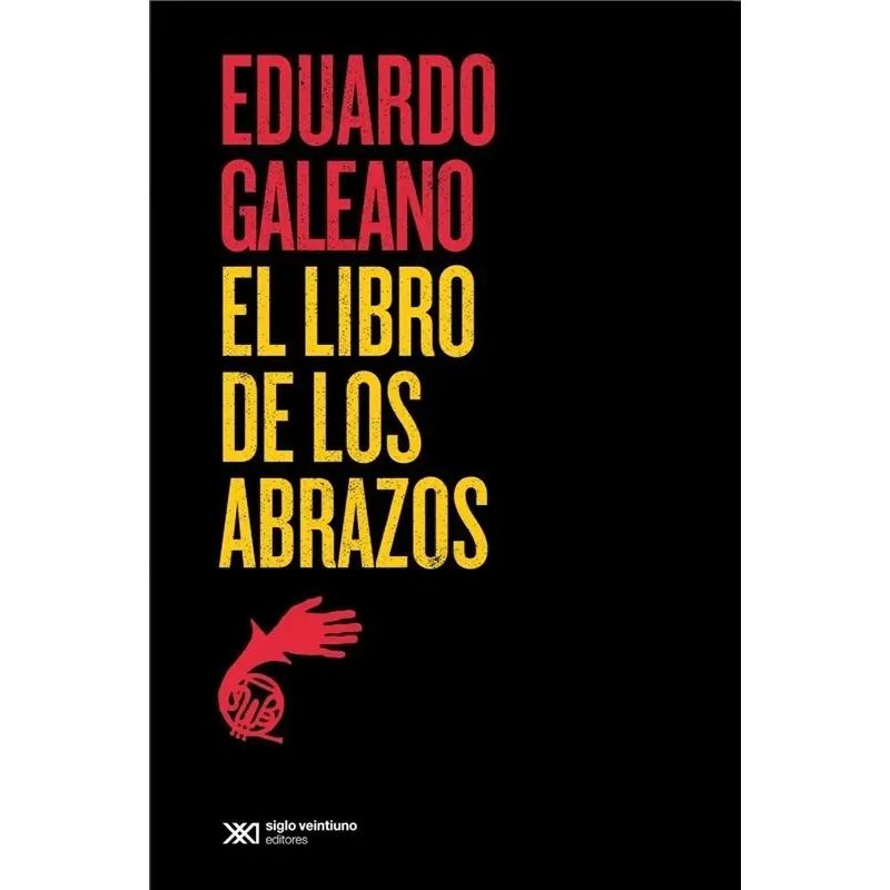 LIBRO DE LOS ABRAZOS, EL - 14/ED. (Nuevo)