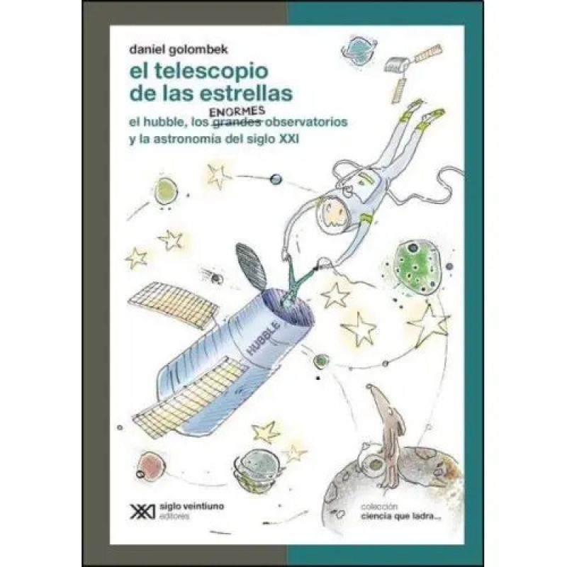 TELESCOPIO DE LAS ESTRELLAS,EL - CIENCIA QUE LADRA (Nuevo)
