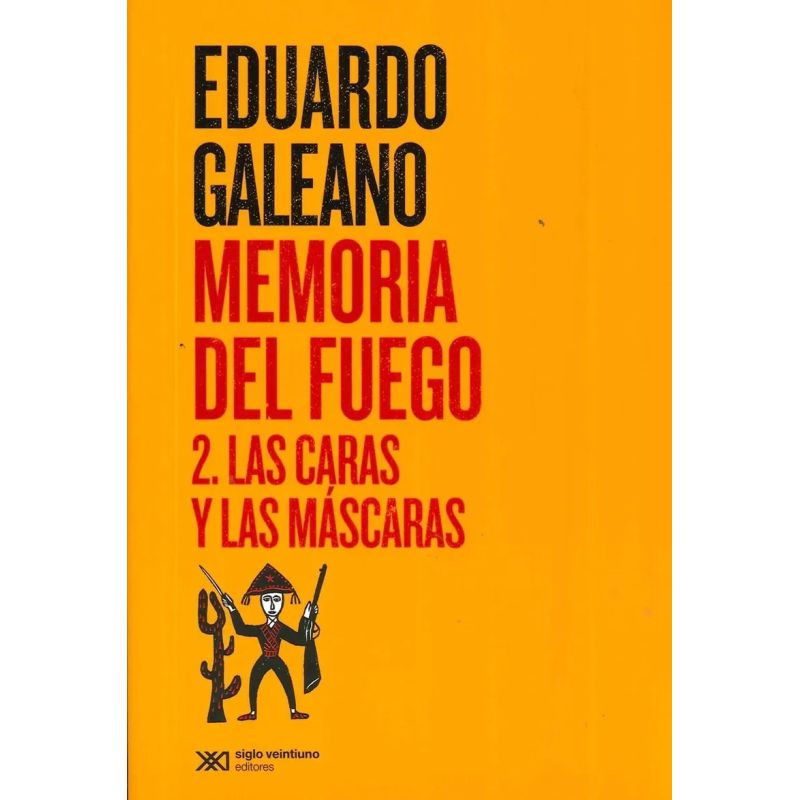 MEMORIA DEL FUEGO 2 - LAS CARAS Y LAS MASCARAS (Nuevo) - Miniatura 2