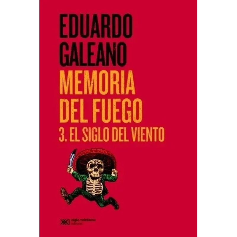 MEMORIA DEL FUEGO 3 - ED.2015 EL SIGLO DEL VIENTO (Nuevo)