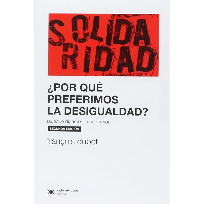 POR QUE PREFERIMOS LA DESIGUALDAD? (Nuevo)