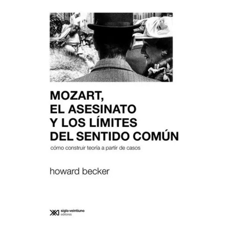 MOZART, EL ASESINATO Y LOS LIMITES DEL SENTIDO COMUN (Nuevo)