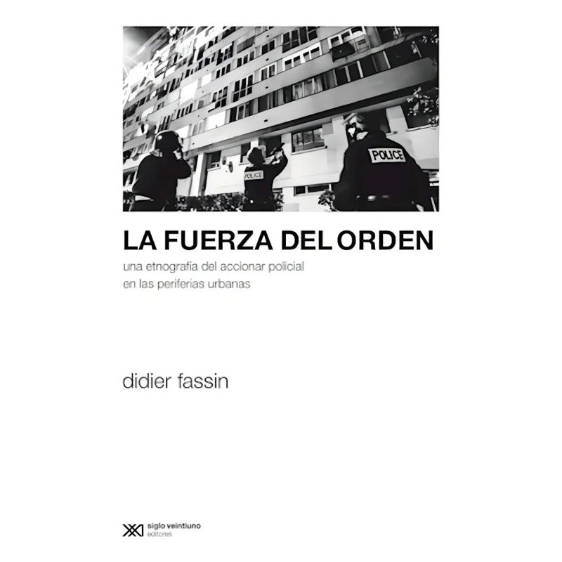 FUERZA DEL ORDEN,LA (Nuevo)