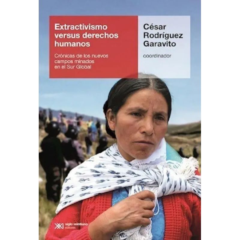 EXTRACTIVISMO VERSUS DERECHOS HUMANOS (Nuevo)