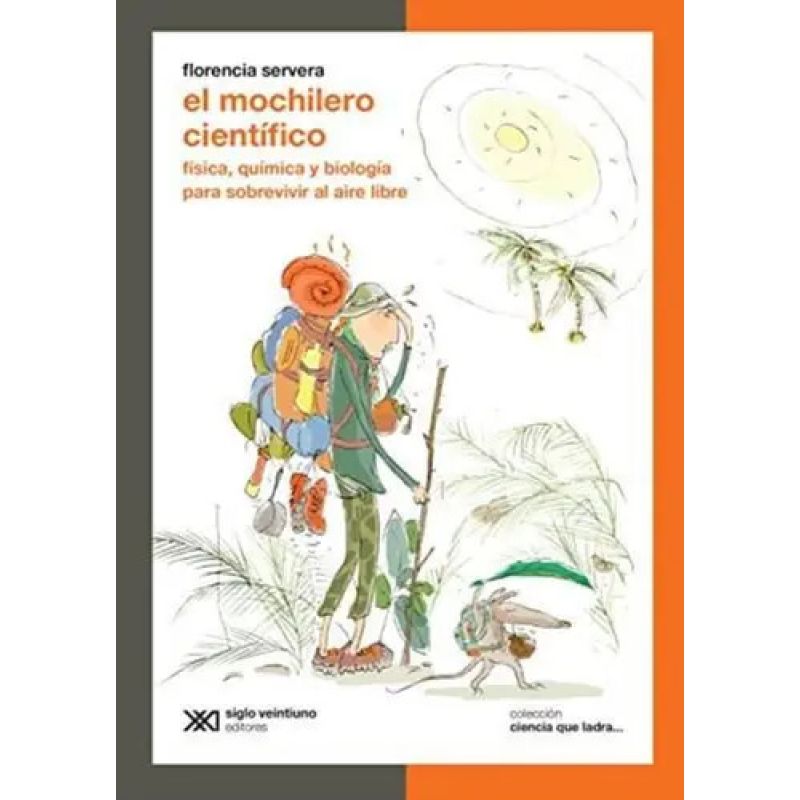 MOCHILERO CIENTIFICO, EL - CIENCIA QUE LADRA (Nuevo)