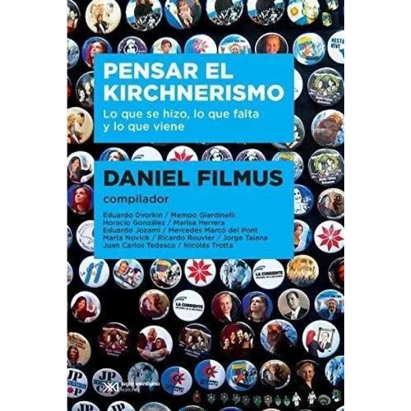 PENSAR EL KIRCHNERISMO (Nuevo)