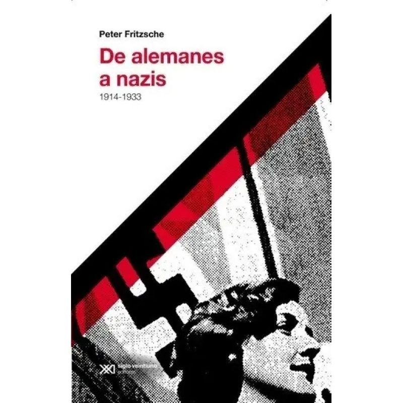 DE ALEMANES A NAZIS (EDICION 2017) (Nuevo) - Miniatura 2