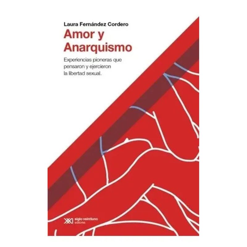 AMOR Y ANARQUISMO (Nuevo)