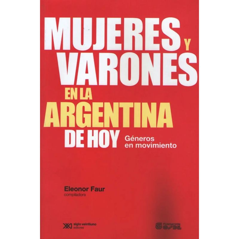 MUJERES Y VARONES EN LA ARGENTINA DE HOY (Nuevo)