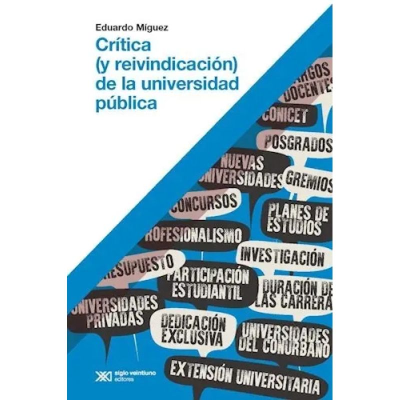 CRITICA (Y REIVINDICACION) DE LA UNIVERSIDAD PUBLICA (Nuevo)