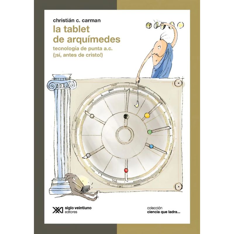TABLET DE ARQUIMEDES, LA - CIENCIA QUE LADRA (Nuevo)