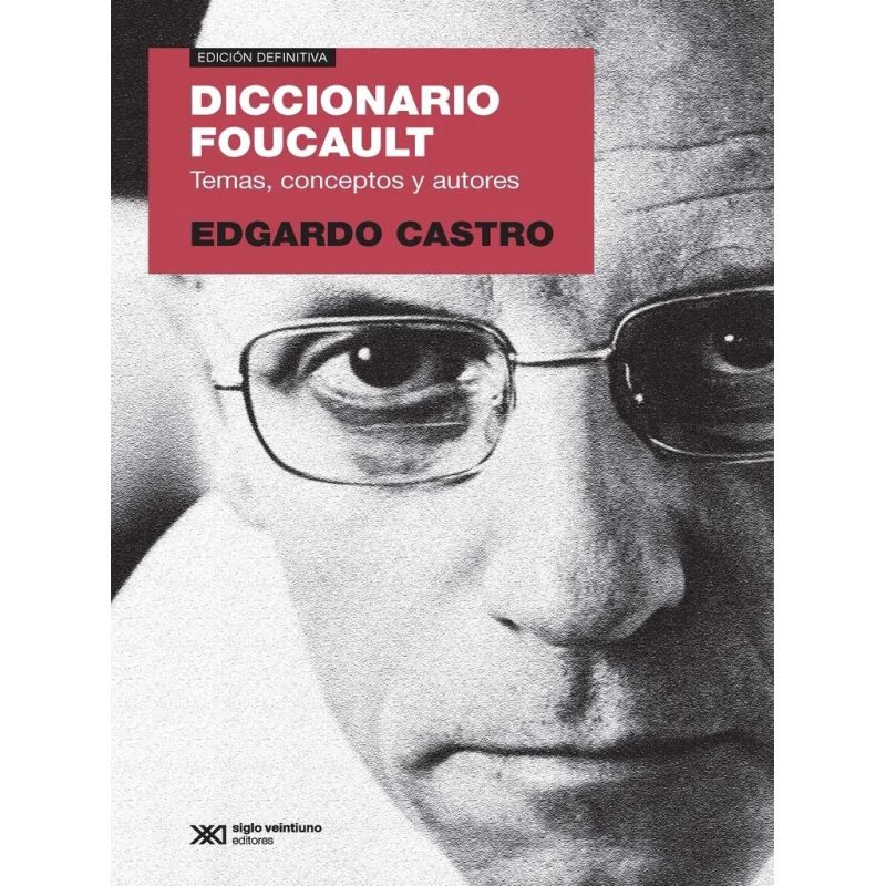 DICCIONARIO FOUCAULT. TEMAS, CONCEPTOS Y AUTORES (Nuevo)