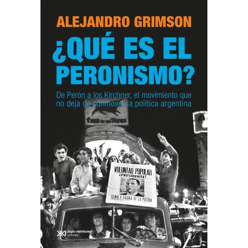 QUE ES EL PERONISMO? (Nuevo)