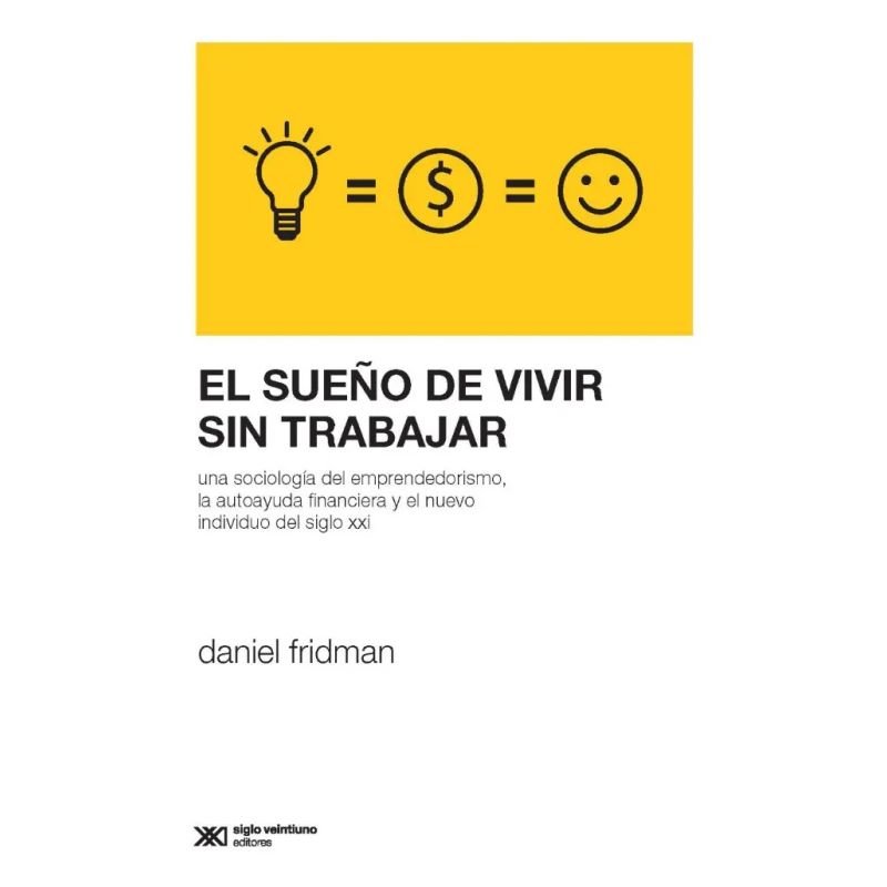 SUEÑO DE VIVIR SIN TRABAJAR, EL (Nuevo)