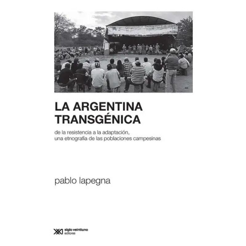 ARGENTINA TRANSGENICA, LA (Nuevo)