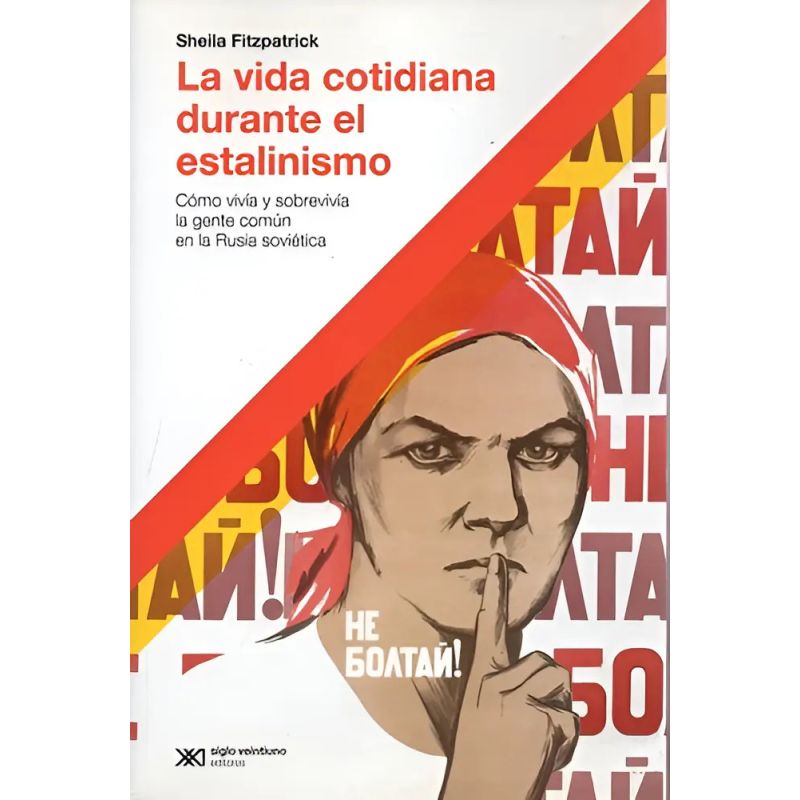 VIDA COTIDIANA DURANTE EL ESTALINISMO, LA (Nuevo)