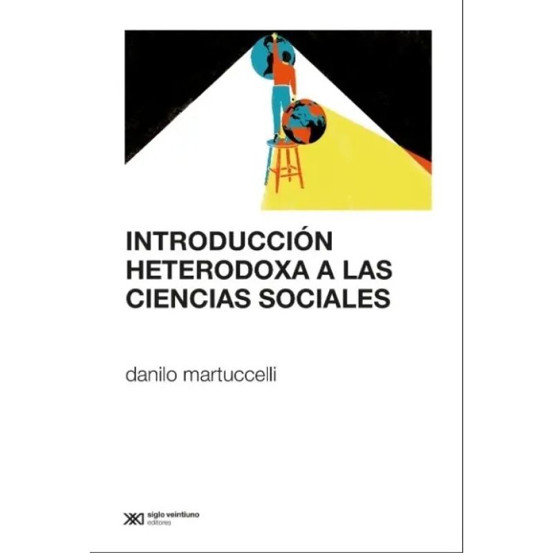 INTRODUCCION HETERODOXA A LAS CIENCIAS SOCIALES (Nuevo)