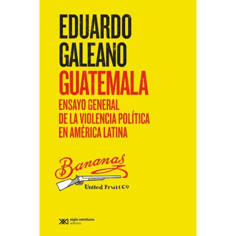 GUATEMALA - ENSAYO GENERAL DE LA VIOLENCIA POLITICA EN AMERICA LATINA (Nuevo)