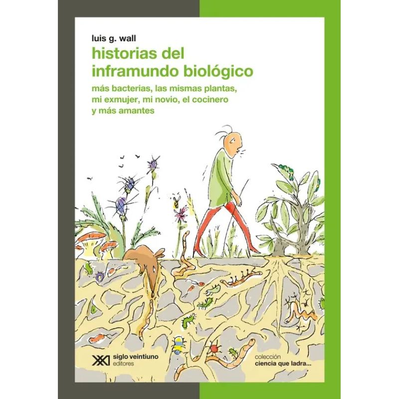HISTORIAS DEL INFRAMUNDO BIOLOGICO - CIENCIA QUE LADRA (Nuevo)
