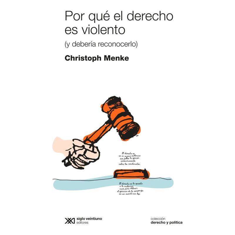 POR QUE EL DERECHO ES VIOLENTO? (Y DEBERIA RECONOCERLO) (Nuevo)