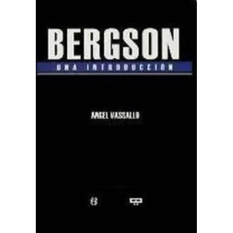 BERGSON - UNA INTRODUCCION (Nuevo)