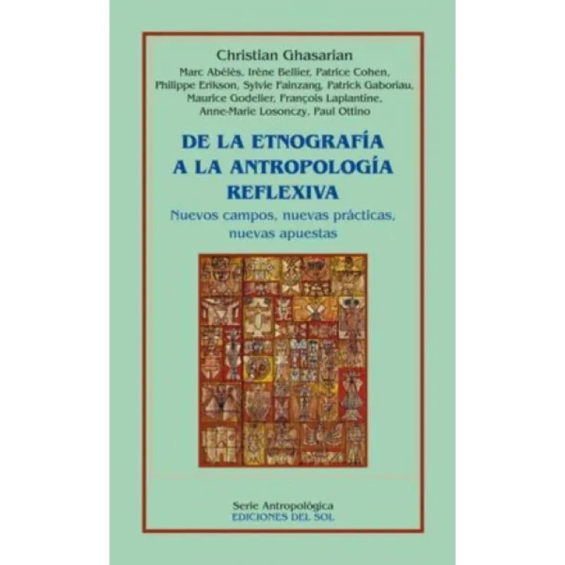 DE LA ETNOGRAFIA A LA ANTROPOLOGIA REFLEXIVA (Nuevo)