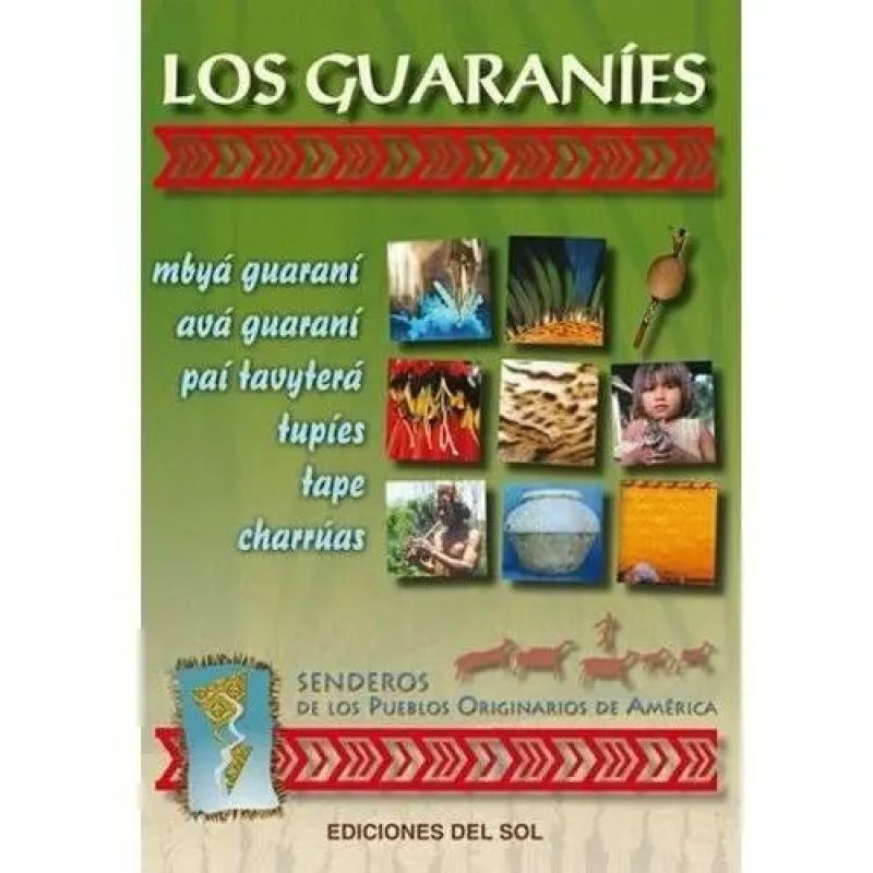 GUARANIES, LOS (Nuevo)