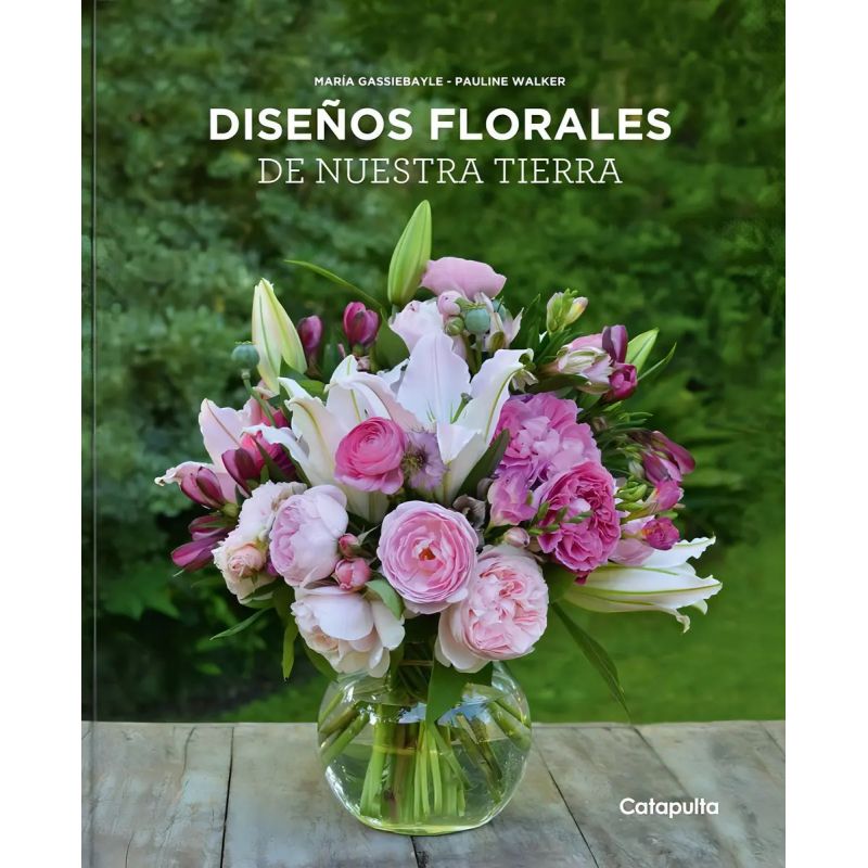 DISEÑOS FLORALES DE NUESTRA TIERRA (Nuevo)
